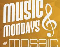Music Mondays at Mosaic logo